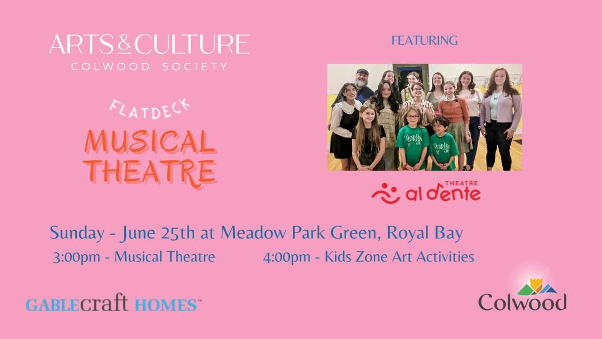 Event poster for Flatdeck Musical Theatre by Colwood Arts & Culture Society featuring Al Dente Theatre on June 25th at Meadow Park Green, with a group photo of the theatre cast.