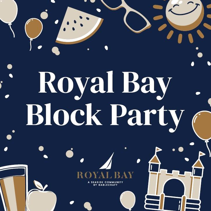 Graphic for the Royal Bay Block Party with festive icons like balloons, sunglasses, a sun, and a castle on a dark blue background.